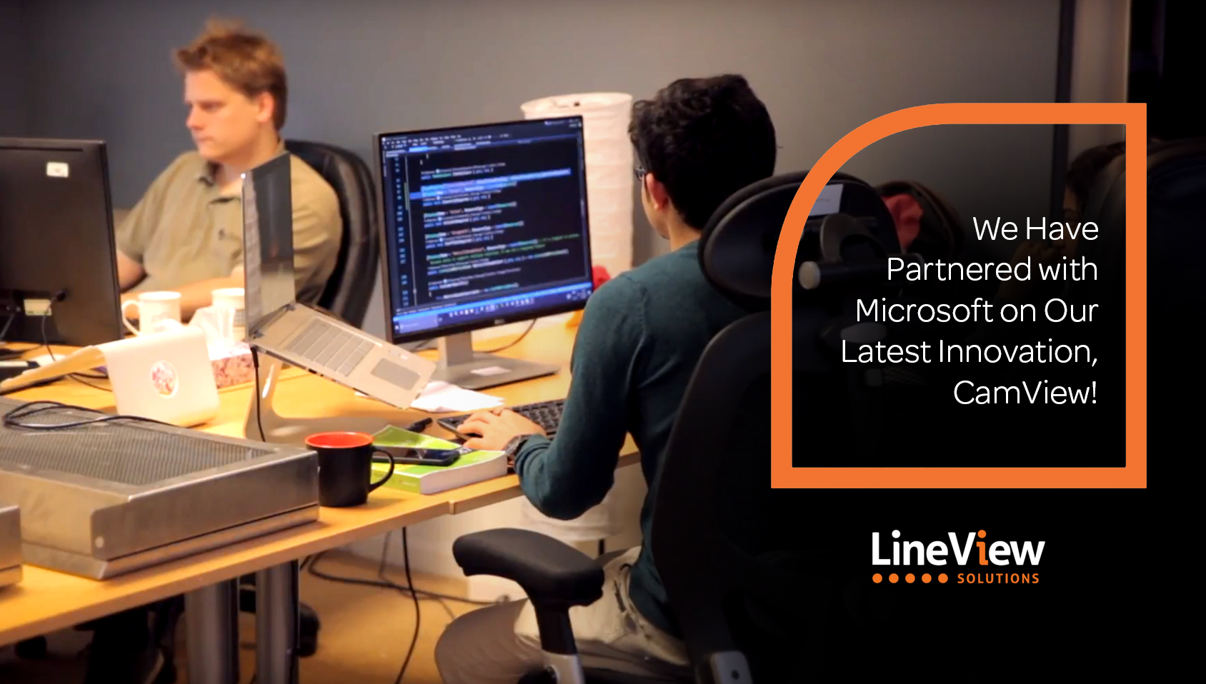 We Have Partnered with Microsoft on Our Latest Innovation, CamView!